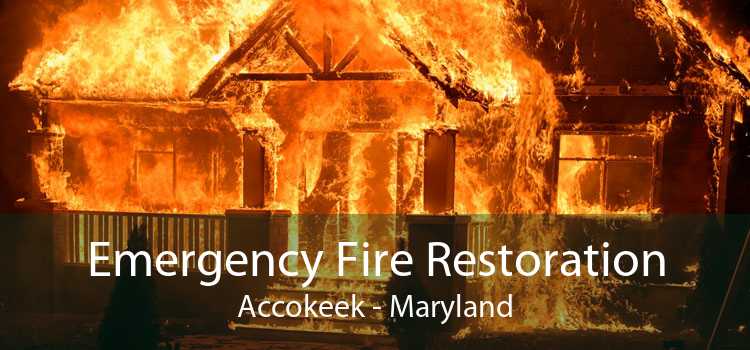 Emergency Fire Restoration Accokeek - Maryland
