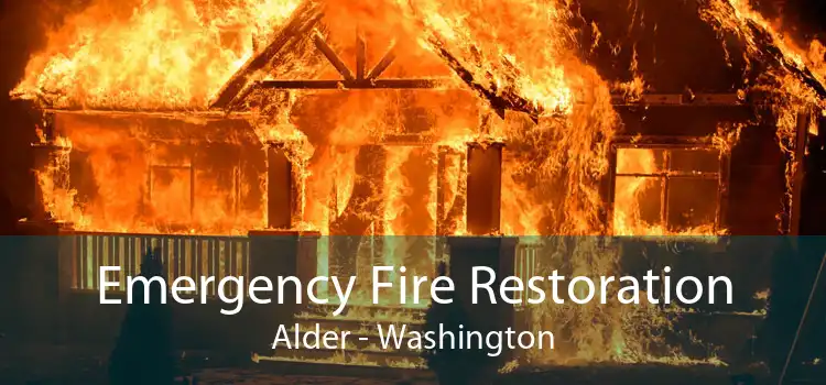 Emergency Fire Restoration Alder - Washington