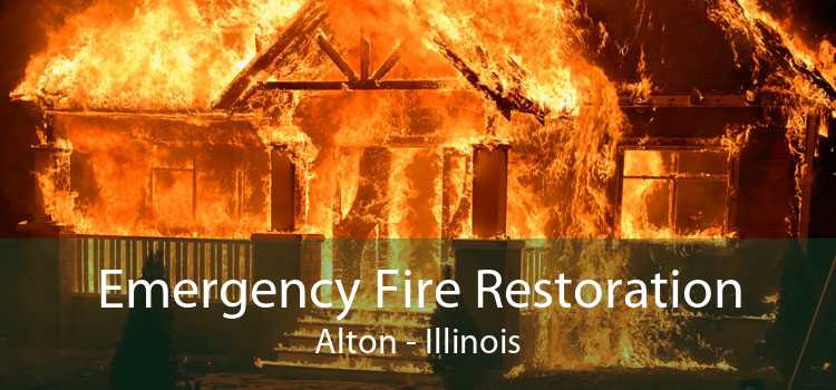 Emergency Fire Restoration Alton - Illinois