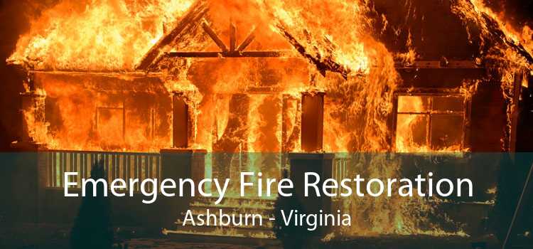 Emergency Fire Restoration Ashburn - Virginia