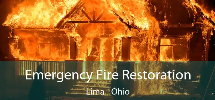 Emergency Fire Restoration Lima - Ohio