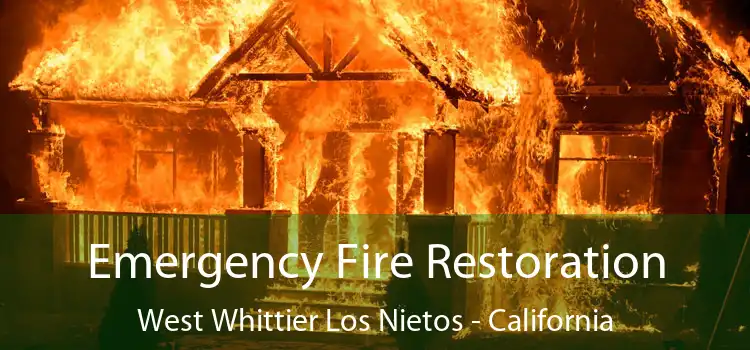 Emergency Fire Restoration West Whittier Los Nietos - California