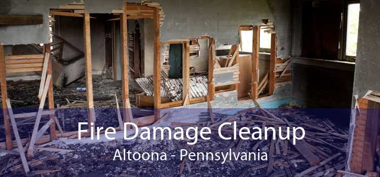 Fire Damage Cleanup Altoona - Pennsylvania
