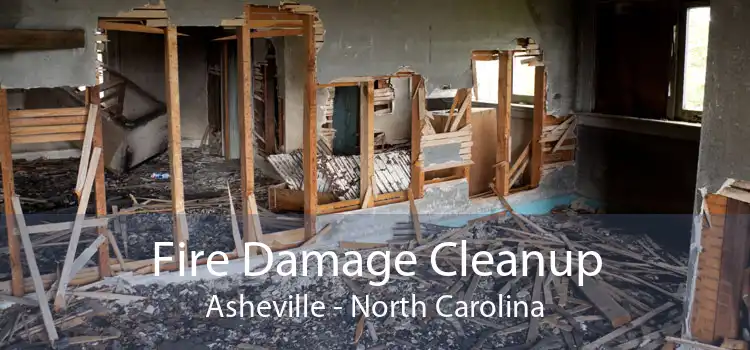 Fire Damage Cleanup Asheville - North Carolina