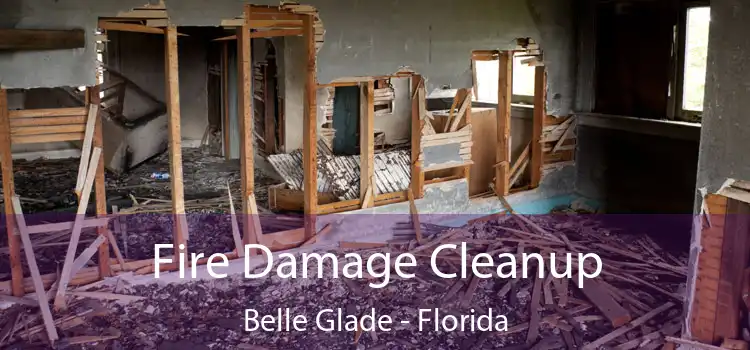 Fire Damage Cleanup Belle Glade - Florida