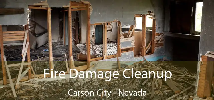 Fire Damage Cleanup Carson City - Nevada