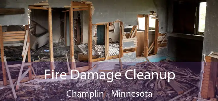 Fire Damage Cleanup Champlin - Minnesota