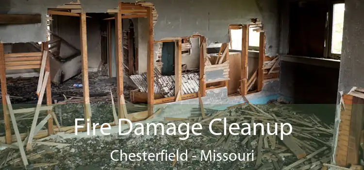 Fire Damage Cleanup Chesterfield - Missouri