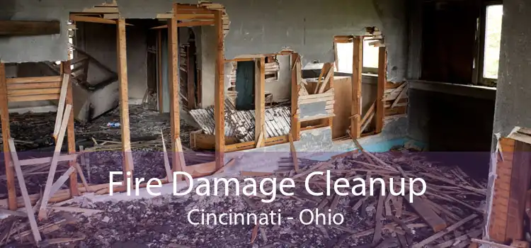 Fire Damage Cleanup Cincinnati - Ohio