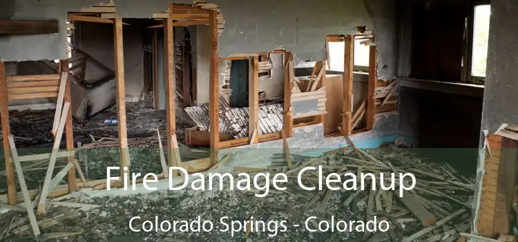 Fire Damage Cleanup Colorado Springs - Colorado