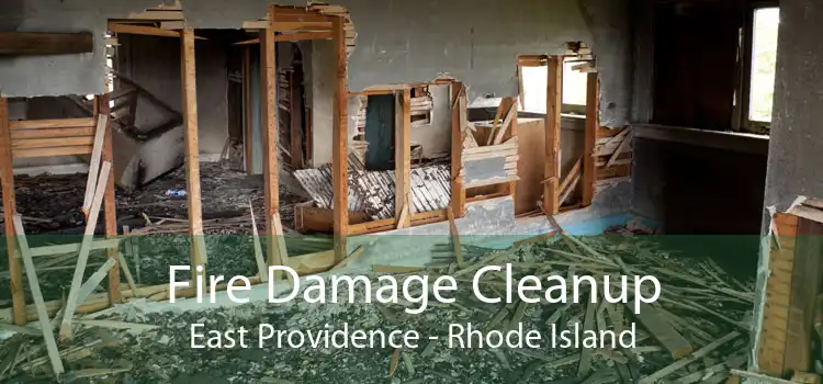 Fire Damage Cleanup East Providence - Rhode Island
