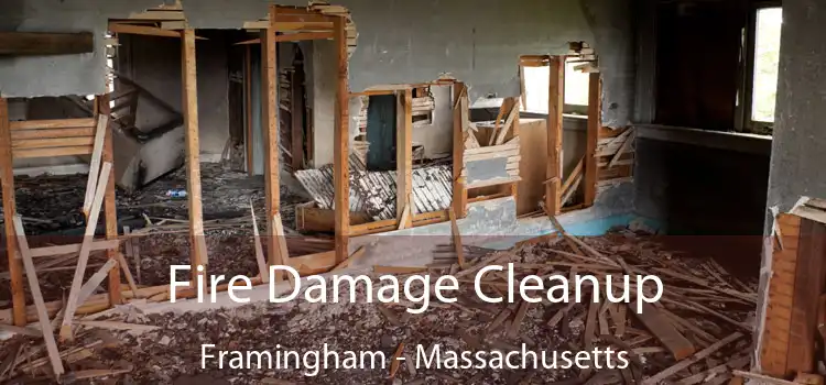 Fire Damage Cleanup Framingham - Massachusetts