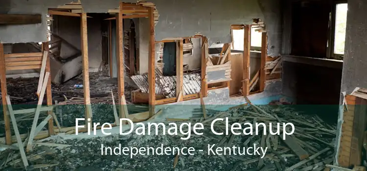 Fire Damage Cleanup Independence - Kentucky
