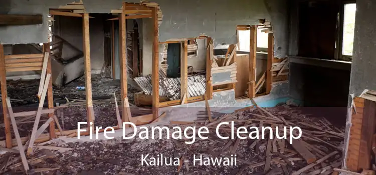 Fire Damage Cleanup Kailua - Hawaii