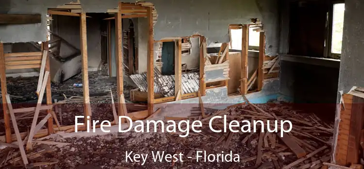 Fire Damage Cleanup Key West - Florida