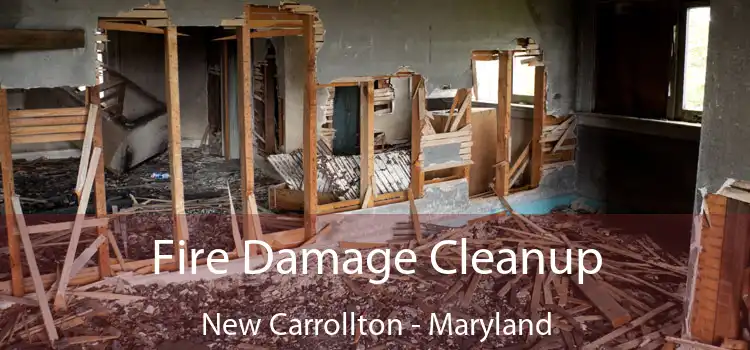 Fire Damage Cleanup New Carrollton - Maryland