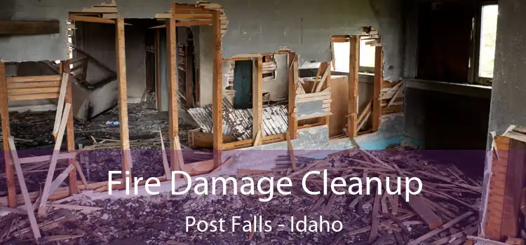 Fire Damage Cleanup Post Falls - Idaho