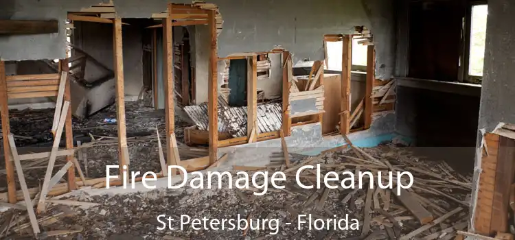 Fire Damage Cleanup St Petersburg - Florida