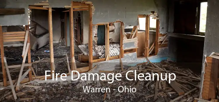 Fire Damage Cleanup Warren - Ohio