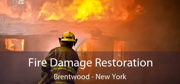 Fire Damage Restoration Brentwood - New York