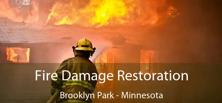 Fire Damage Restoration Brooklyn Park - Minnesota