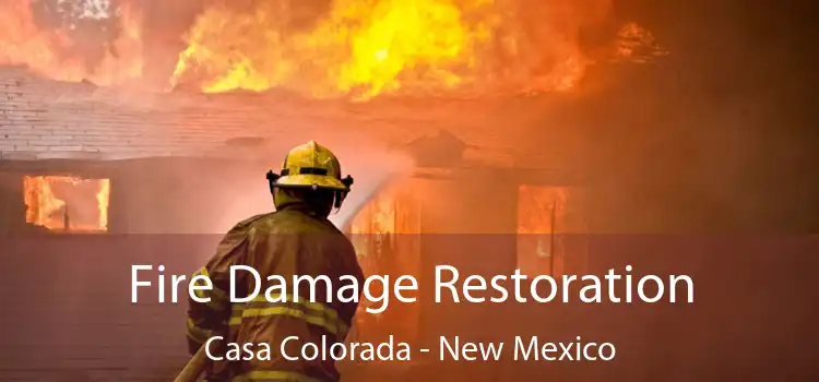 Fire Damage Restoration Casa Colorada - New Mexico