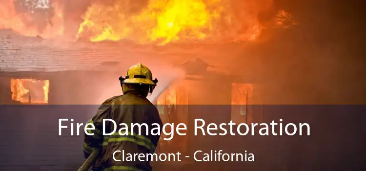 Fire Damage Restoration Claremont - California