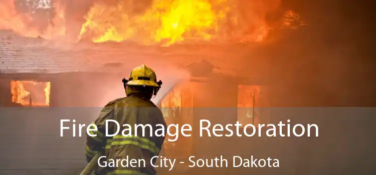 Fire Damage Restoration Garden City - South Dakota