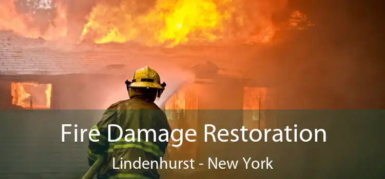 Fire Damage Restoration Lindenhurst - New York