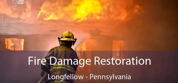 Fire Damage Restoration Longfellow - Pennsylvania