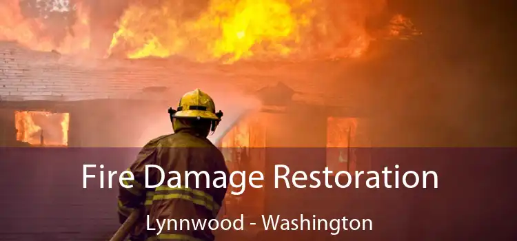 Fire Damage Restoration Lynnwood - Washington