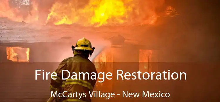 Fire Damage Restoration McCartys Village - New Mexico