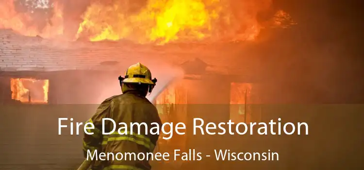 Fire Damage Restoration Menomonee Falls - Wisconsin