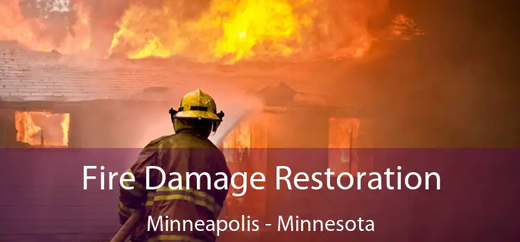 Fire Damage Restoration Minneapolis - Minnesota