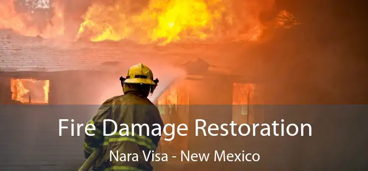 Fire Damage Restoration Nara Visa - New Mexico