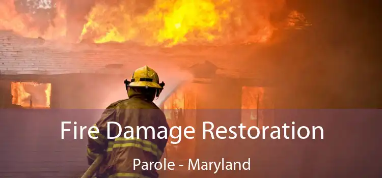 Fire Damage Restoration Parole - Maryland