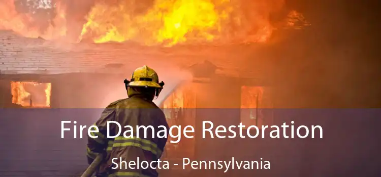 Fire Damage Restoration Shelocta - Pennsylvania