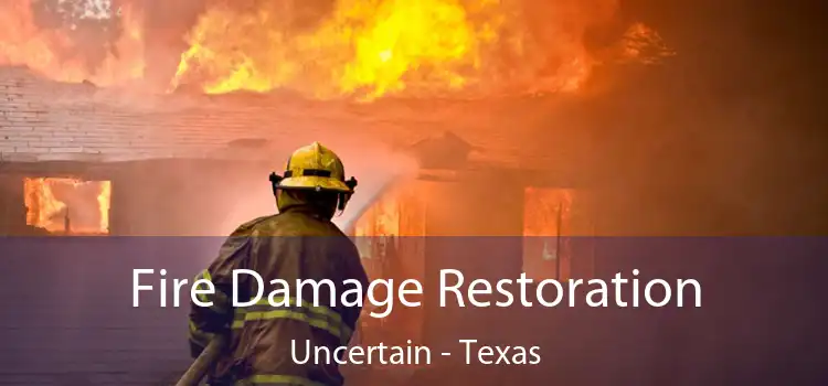 Fire Damage Restoration Uncertain - Texas