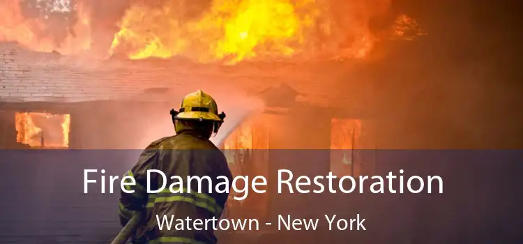 Fire Damage Restoration Watertown - New York