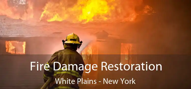 Fire Damage Restoration White Plains - New York