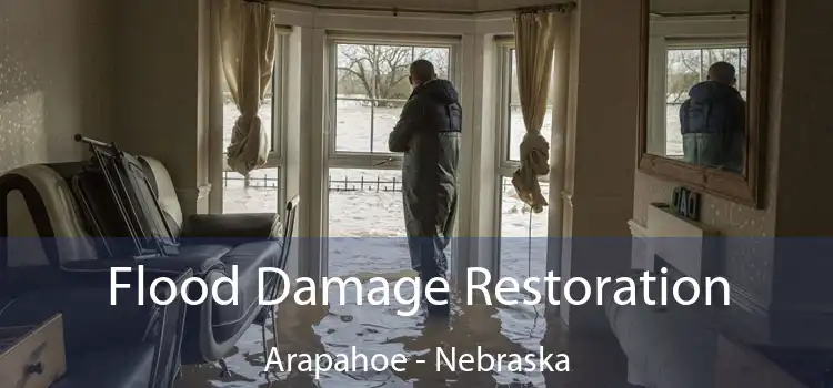 Flood Damage Restoration Arapahoe - Nebraska