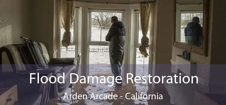 Flood Damage Restoration Arden Arcade - California