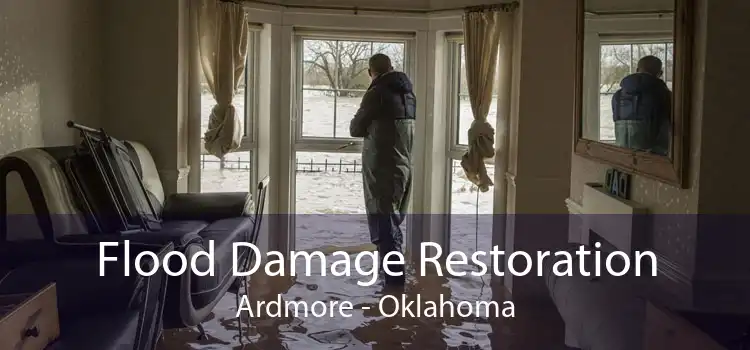 Flood Damage Restoration Ardmore - Oklahoma