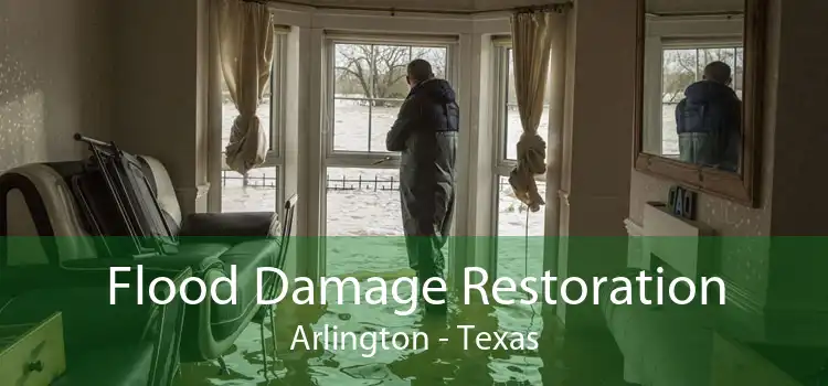 Flood Damage Restoration Arlington - Texas