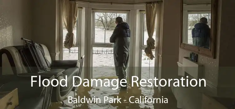 Flood Damage Restoration Baldwin Park - California