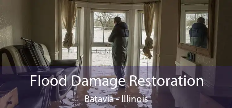 Flood Damage Restoration Batavia - Illinois