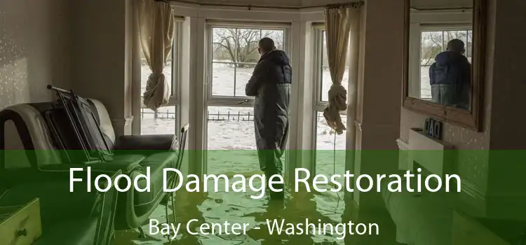 Flood Damage Restoration Bay Center - Washington