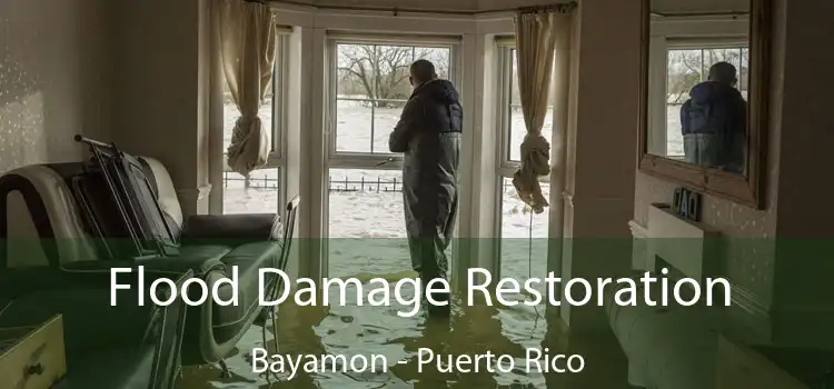 Flood Damage Restoration Bayamon - Puerto Rico