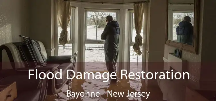 Flood Damage Restoration Bayonne - New Jersey