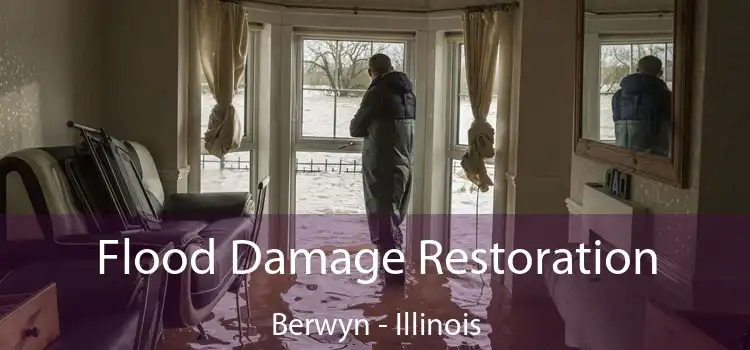 Flood Damage Restoration Berwyn - Illinois